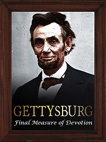 Watch Gettysburg: The Final Measure of Devotion