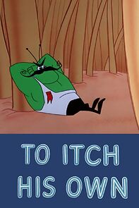 Watch To Itch His Own (Short 1958)