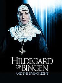 Watch Hildegard of Bingen and the Living Light