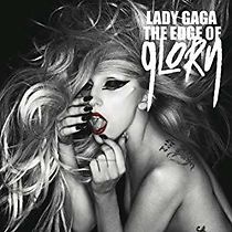 Watch Lady Gaga: The Edge of Glory