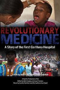 Watch Revolutionary Medicine: A Story of the First Garifuna Hospital (Short 2013)