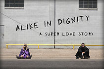 Watch Alike in Dignity: A Super Love Story (Short 2010)