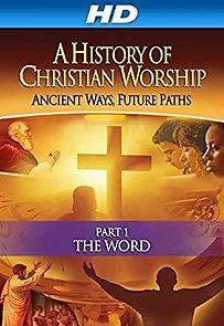Watch History of Christian Worship: Part 1 - The Word
