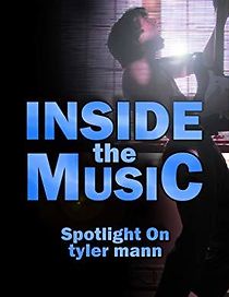 Watch Inside the Music: Tyler Mann