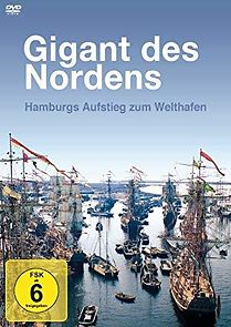 Watch Gigant des Nordens - Der Hamburger Hafen