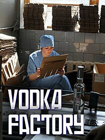 Watch Vodka Factory