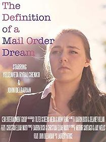 Watch The Definition of a Mail Order Dream