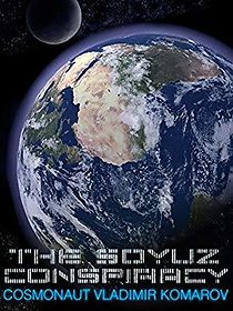 Watch The Soyuz Conspiracy