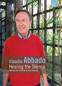 Watch Claudio Abbado - Die Stille hören