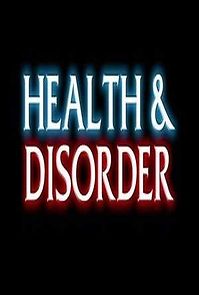 Watch Health & Disorder