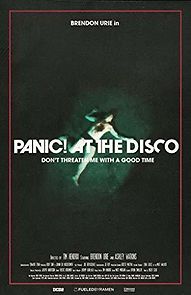 Watch Panic! At the Disco: Don't Threaten Me with a Good Time
