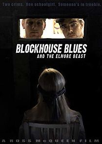 Watch Blockhouse Blues and the Elmore Beast