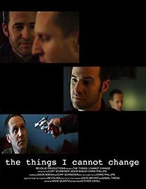Watch The Things I Cannot Change