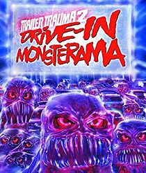 Watch Trailer Trauma 2: Drive-In Monsterama