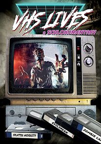 Watch VHS Lives: A Schlockumentary