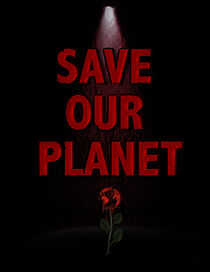 Watch Save Our Planet (Short 2016)