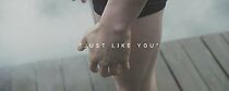 Watch Just Like You (Short 2014)