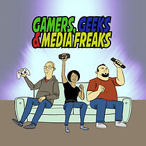 Watch Gamers, Geeks & Media Freaks