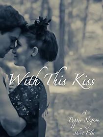Watch With This Kiss