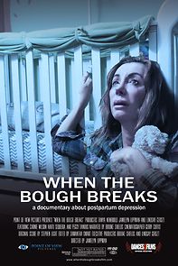 Watch When the Bough Breaks: A Documentary About Postpartum Depression
