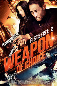 Watch Fist 2 Fist 2: Weapon of Choice
