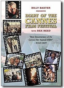Watch Billy Baxter Presents Diary of the Cannes Film Festival with Rex Reed