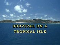 Watch Survival on a Tropical Island