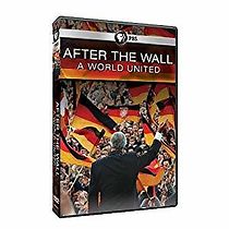 Watch After the Wall: A World United