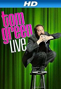 Watch Tom Green: Live