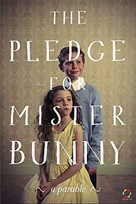 Watch The Pledge for Mister Bunny