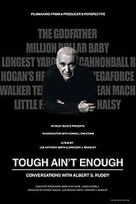 Watch Tough Ain't Enough: Conversations with Albert S. Ruddy