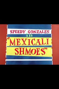 Watch Mexicali Shmoes