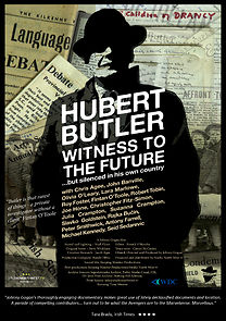 Watch Hubert Butler Witness to the Future