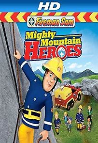 Watch Fireman Sam: Mighty Mountain Heroes