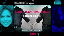 Watch In America: Gary and Tony Have a Baby