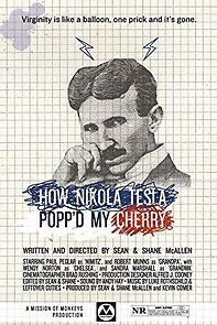 Watch How Nikola Tesla Popped My Cherry