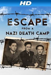 Watch Escape From a Nazi Death Camp