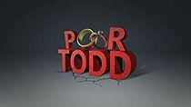Watch Poor Todd