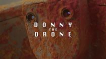 Watch Donny the Drone