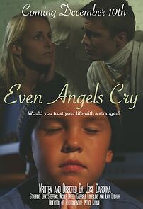 Watch Even Angels Cry (Short 2010)