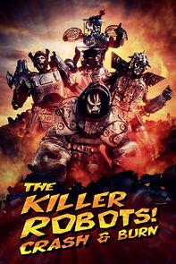 Watch The Killer Robots! Crash and Burn