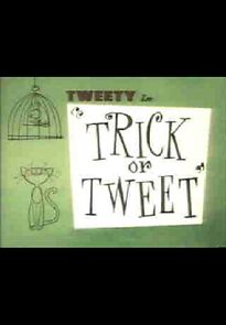 Watch Trick or Tweet (Short 1959)