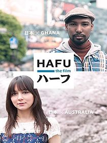 Watch Hafu: The Mixed-Race Experience in Japan