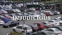 Watch Injudicious