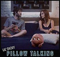 Watch Lil Dicky: Pillow Talking