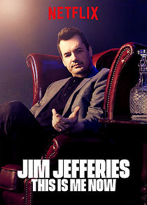Watch Jim Jefferies: This Is Me Now