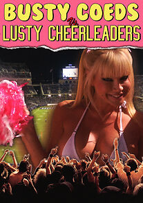 Watch Busty Coeds vs. Lusty Cheerleaders