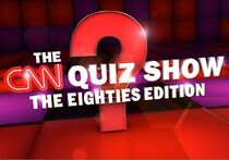 Watch The CNN Quiz Show: The '80s Edition (TV Special 2016)