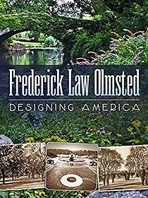 Watch Frederick Law Olmsted and the Public Park in America