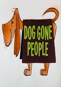 Watch Dog Gone People (Short 1960)